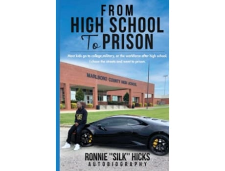 Livro From High School to Prison de Ronnie Hicks (Inglês)