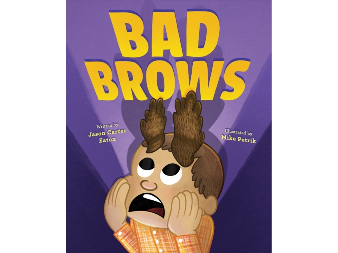 Livro bad brows de jason carter eaton (inglês)