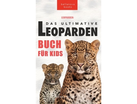 Livro Leoparden Das Ultimative Leoparden-buch für Kids 100 unglaubliche Fakten über Leoparden, Fotos, Quiz und mehr de Jenny Kellett (Inglês)