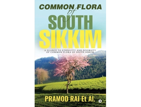 Livro Common Flora Of South Sikkim De Pramod Rai (inglês)