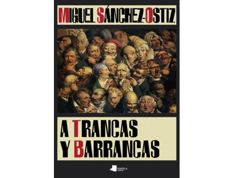 Livro A Trancas Y Barrancas de Miguel Sanchez-Ostiz (Español)