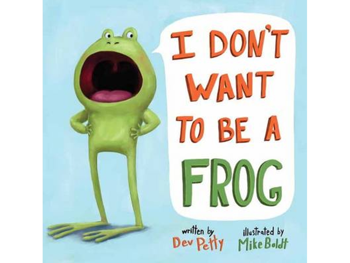 Livro I Dont Want to Be a Frog de Dev Petty (Inglês - Capa Dura)