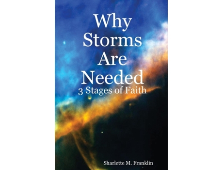 Livro Why Storms Are Needed Sharlette Franklin (Inglês)