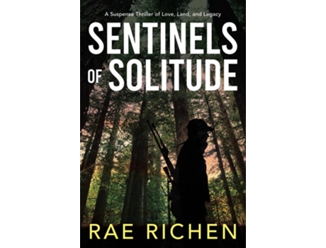 Livro Sentinels of Solitude A Suspense Thriller of Love, land and Legacy de Rae Richen (Inglês)