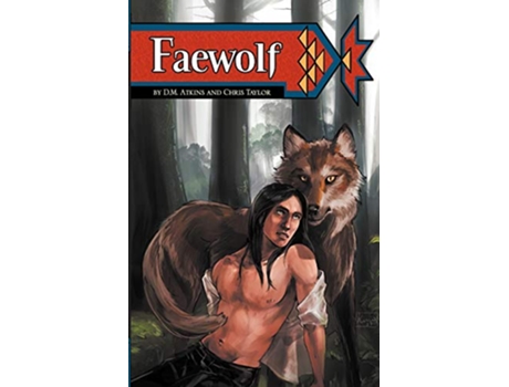 Livro Faewolf de D M Atkins Chris Taylor (Inglês)