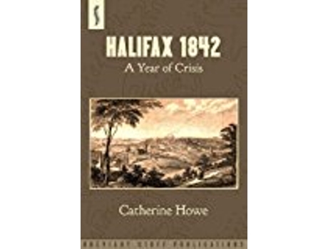 Livro Halifax 1842 de Catherine Howe (Inglês)