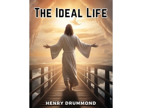 Livro The Ideal Life de Henry Drummond (Inglês)