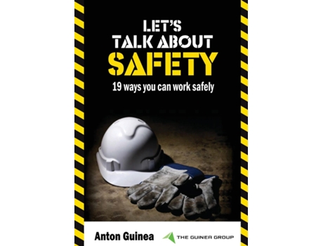Livro Lets Talk About Safety 19 Ways You Can Work Safely de Anton Guinea (Inglês)