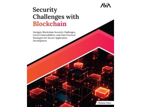 Livro Security Challenges with Blockchain de Chintan Dave (Inglês)
