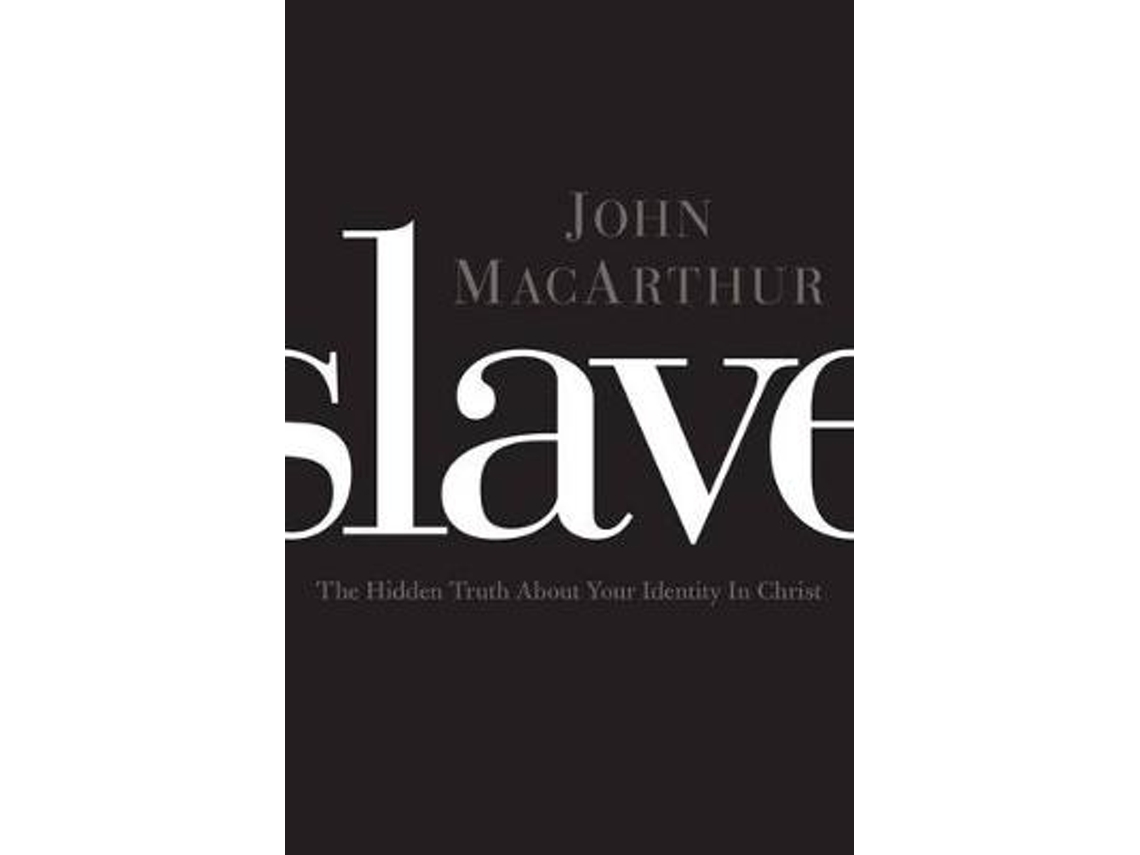 Livro Slave de John F Macarthur (Inglês)