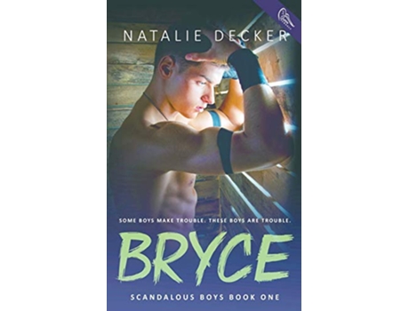 Livro Bryce Scandalous Boys de Natalie Decker (Inglês)