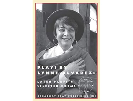Livro Plays by Lynne Alvarez Later Plays Selected Poems de Lynne Alvarez (Inglês)