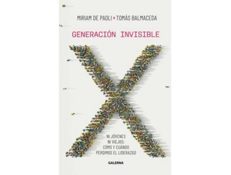 Livro Generación Invisible de TOMAS BALMACEDA - MIRIAM DE PAOLI (Espanhol)
