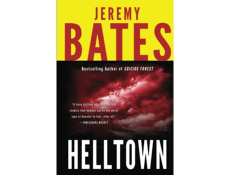 Livro Helltown Worlds Scariest Places de Jeremy Bates (Inglês - Capa Dura)
