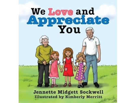 Livro We Love and Appreciate You de Jennette Midgett Sockwell (Inglês - Capa Dura)