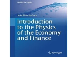 Livro Introduction to the Physics of the Economy and Finance de João Pires da Cruz (Inglês)