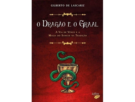 Livro O Dragão E O Graal de Gilberto De Lascariz