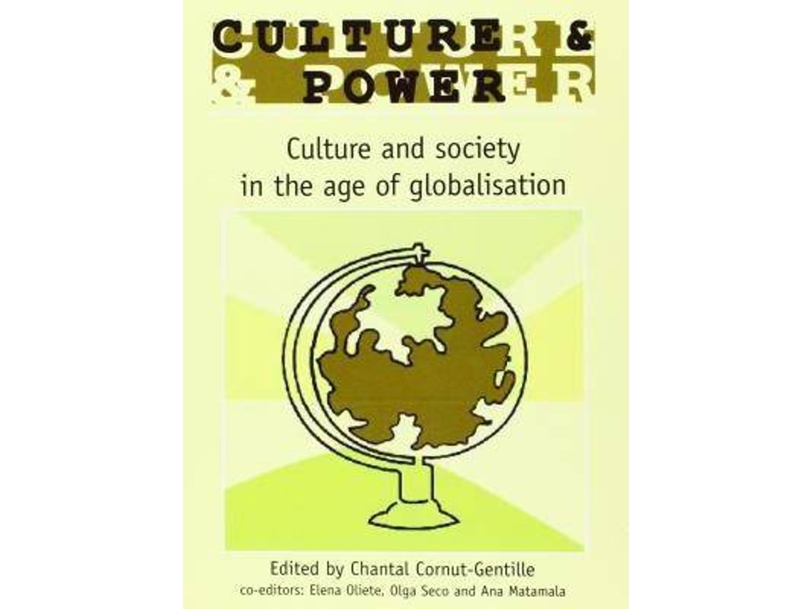 Livro Culture Power Culture And Society In The Age Of Globalisation de Chantal Cornut-Gentille Darcy (Inglês)