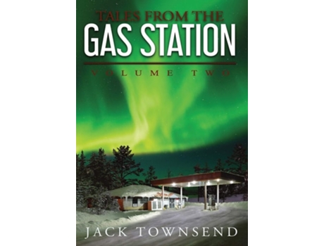 Livro Tales from the Gas Station de Jack Townsend (Inglês - Capa Dura)