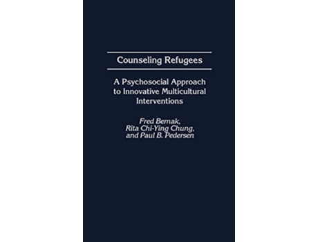 Livro Counseling Refugees de Fred Bemak, Rita Chi-Ying Chung et al. (Inglês - Capa Dura)