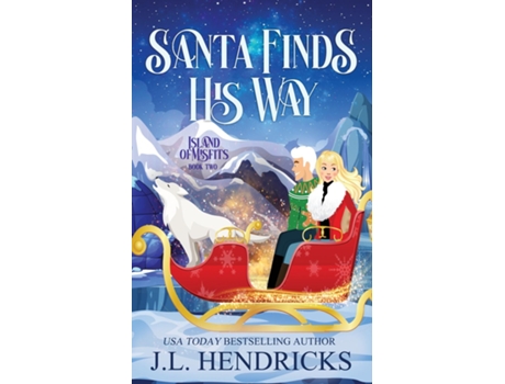 Livro Santa Finds His Way Paranormal Light Romance and Adventure de JL Hendricks (Inglês)