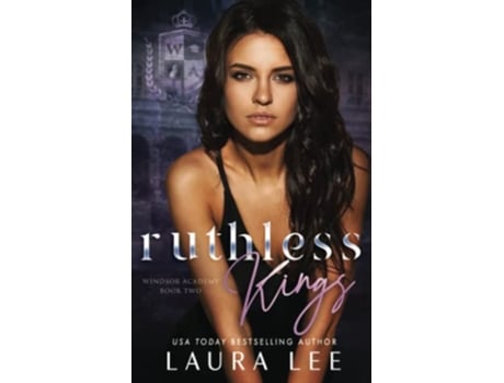Livro Ruthless Kings A Dark High School Bully Romance de Laura Lee (Inglês)