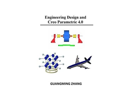 Livro Engineering Design and Creo Parametric 40 de Guangming Zhang (Inglês)