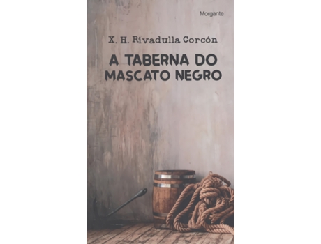 Livro A Taberna Do Mascato Negro de Xosé Henrique Rivadulla Conde (Espanhol)