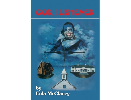 Livro God, I Listened Eula Hendrick McClaney (Inglês)