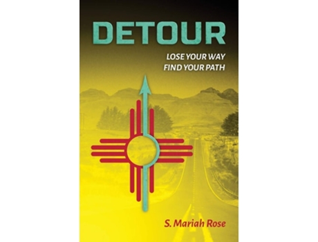 Livro Detour Lose Your Way, Find Your Path De S Mariah Rose (inglês)