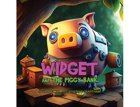 Livro Widget and the Piggy Bank de Susan Peltier (Inglês)
