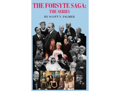 Livro The Forsyte Saga-the Series De Palmer, Scott Et Al. (inglês)