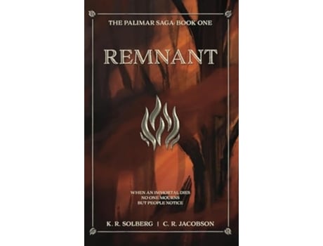 Livro Remnant The Palimar Saga Book One de K R Solberg e C R Jacobson (Inglês - Capa Dura)