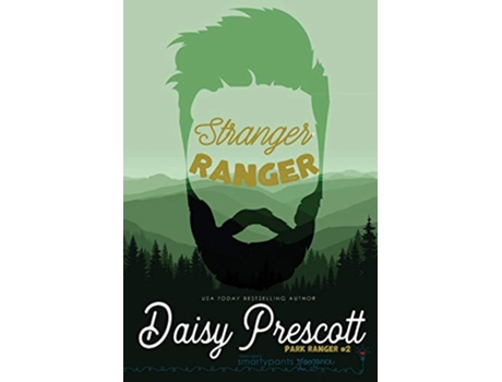 Livro Stranger Ranger An Opposites Attract Romance Park Ranger de Smartypants Romance Daisy Prescott (Inglês)