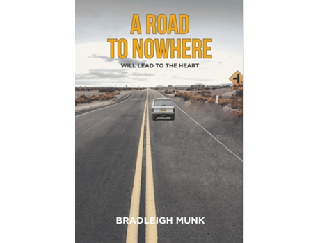 Livro A Road to Nowhere de Bradleigh Munk (Inglês)