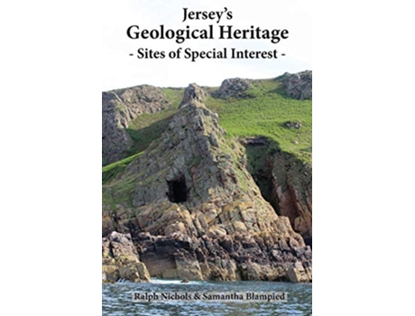 Livro Jerseys Geological Heritage Sites of Special Interest de Ralph Nichols Samantha Blampied (Inglês)