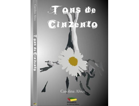 Livro Tons De Cinzento de Carolina Alves (Português)
