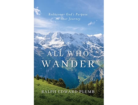 Livro All Who Wander color Rediscover Gods Purpose on Your Journey de Ralph E Plumb (Inglês)
