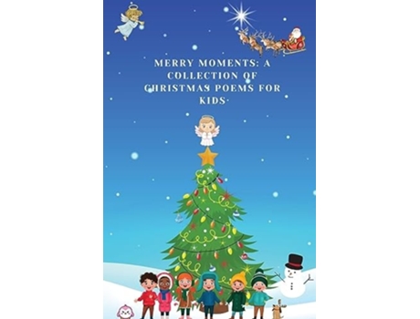 Livro Merry Moments A Collection of Christmas Poems for Kids de Jessie Johnson e Tara Johnson (Inglês)