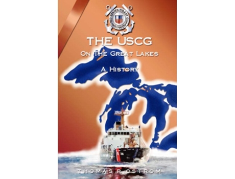 Livro The USCG on the Great Lakes de Thomas P Ostrom (Inglês)