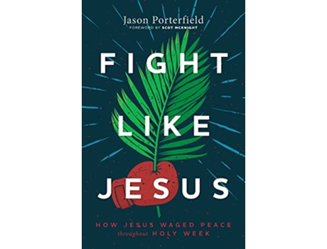 Livro Fight Like Jesus de Jason Porterfield (Inglês)