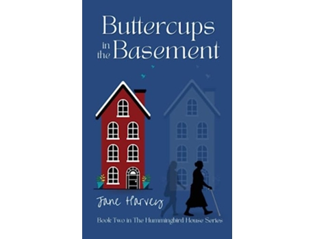 Livro Buttercups in the Basement Book Two in the Hummingbird House Series de Jane Harvey (Inglês)