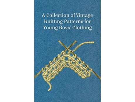 Livro A Collection of Vintage Knitting Patterns for Young Boys Clothing de Anon (Inglês)