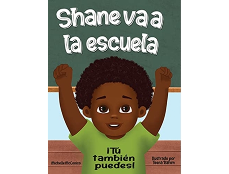 Livro Shane va a la escuela iTú también puede iTú Spanish Edition de Michelle McConico (Espanhol)