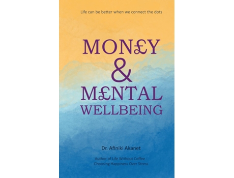 Livro Money And Mental Wellbeing De Afiniki Akanet (inglês)