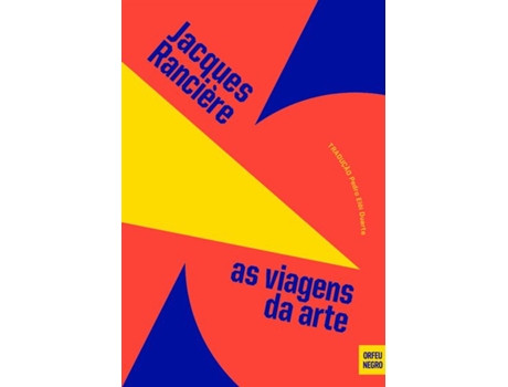 Livro As Viagens Da Arte De Jacques Rancière (português)