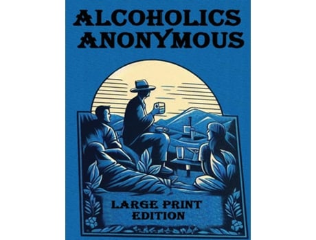 Livro Alcoholics Anonymous Large Print de Alcoholics Anonymous (Inglês)