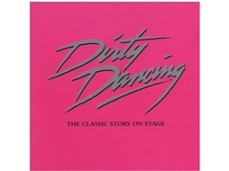CD Dirty Dancing. The Classic Story On Stage