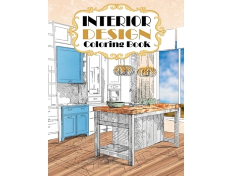 Livro Interior Design Coloring Book Modern Decorated Home Designs De Stefan Heart (inglês)