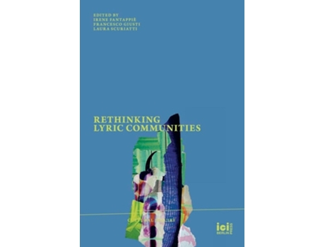 Livro Rethinking Lyric Communities de Fantappiè e Irene (Inglês - Capa Dura)
